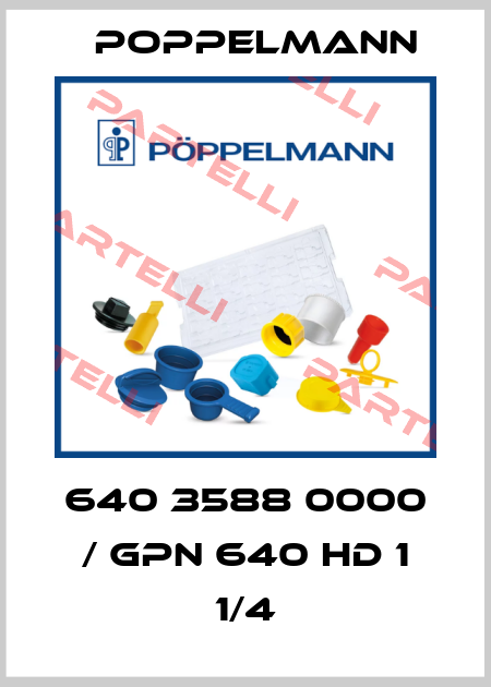 640 3588 0000 / GPN 640 HD 1 1/4 Poppelmann