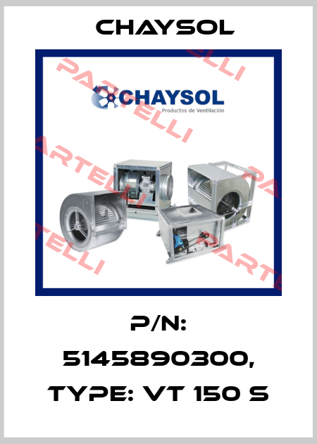 P/N: 5145890300, Type: VT 150 S Chaysol