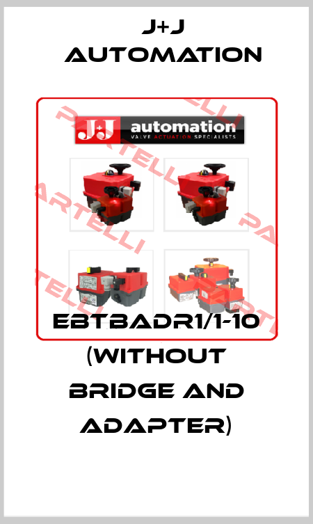 EBTBADR1/1-10 (without bridge and adapter) J+J Automation