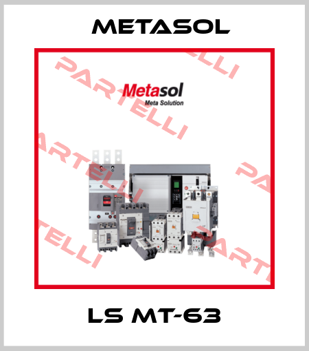 LS MT-63 Metasol