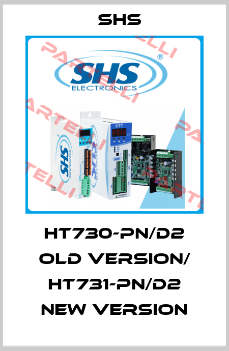 HT730-PN/D2 old version/ HT731-PN/D2 new version SHS