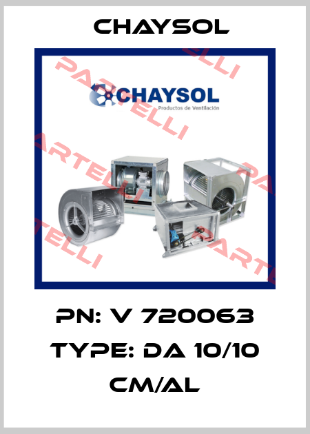PN: V 720063 Type: DA 10/10 CM/AL Chaysol