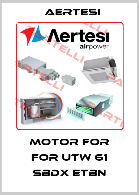 motor for for UTW 61 SBDX ETBN Aertesi