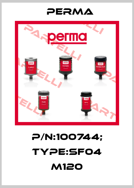 P/N:100744; Type:SF04 M120 Perma