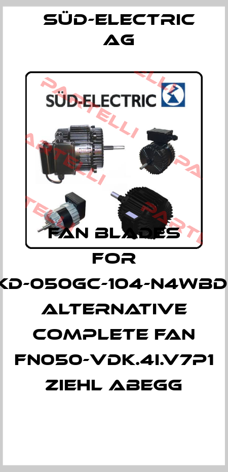Fan blades for LKD-050GC-104-N4WBDK, alternative complete fan FN050-VDK.4I.V7P1 Ziehl Abegg SÜD-ELECTRIC AG