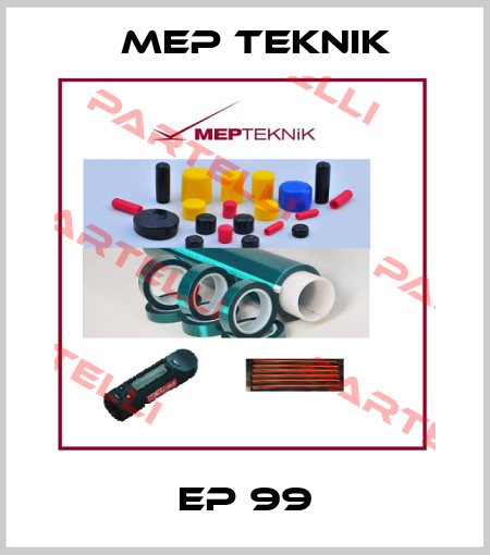 EP 99 Mep Teknik