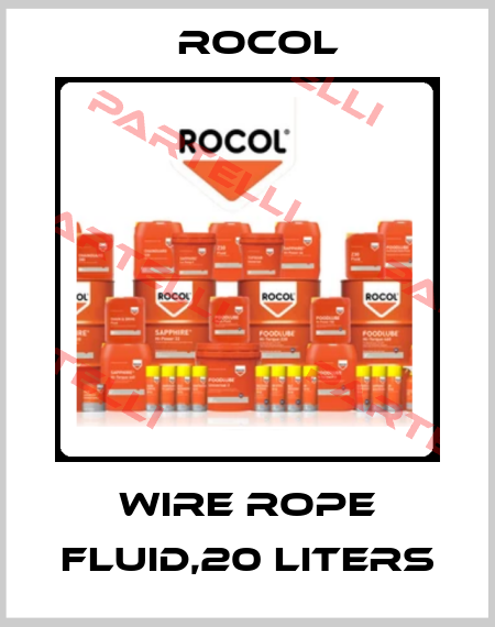 Wire Rope Fluid,20 liters Rocol