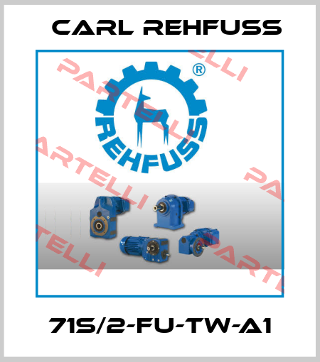 71S/2-FU-TW-A1 Carl Rehfuss