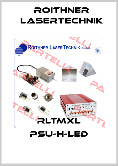 RLTMXL PSU-H-LED Roithner LaserTechnik