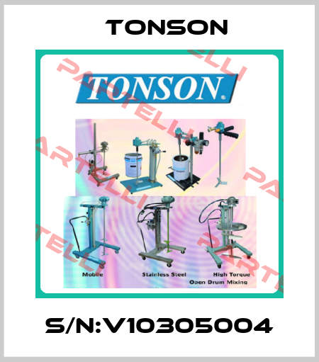 S/N:V10305004 Tonson