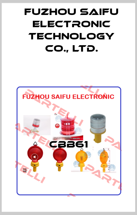 CBB61 Fuzhou Saifu Electronic Technology Co., Ltd.