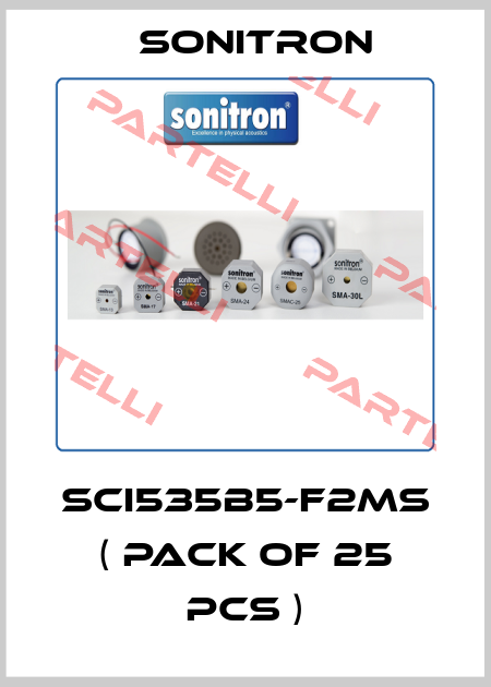 SCI535B5-F2MS ( Pack of 25 pcs ) Sonitron