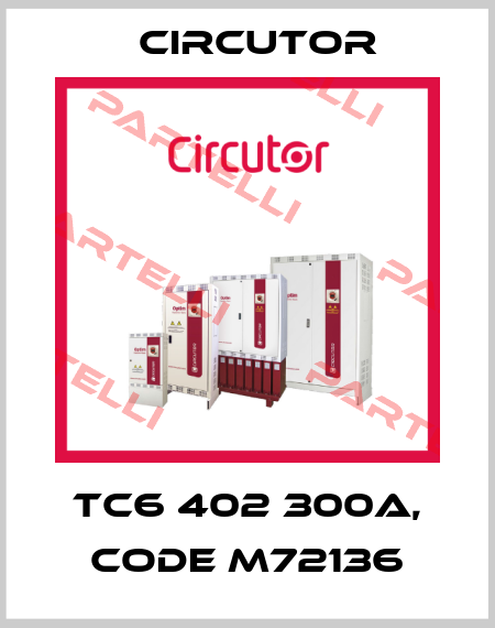 TC6 402 300A, code M72136 Circutor