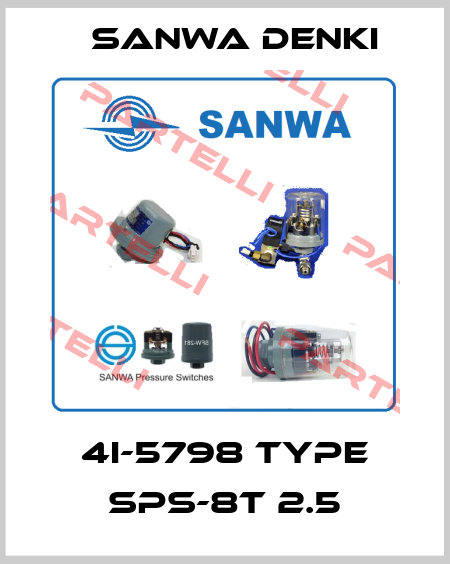 4I-5798 TYPE SPS-8T 2.5 Sanwa Denki