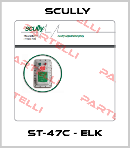 ST-47C - ELK SCULLY