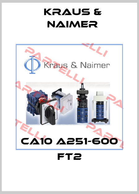 CA10 A251-600 FT2 Kraus & Naimer