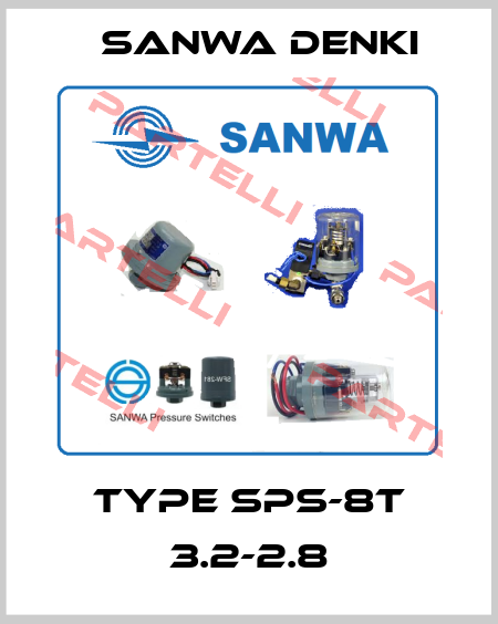 TYPE SPS-8T 3.2-2.8 Sanwa Denki