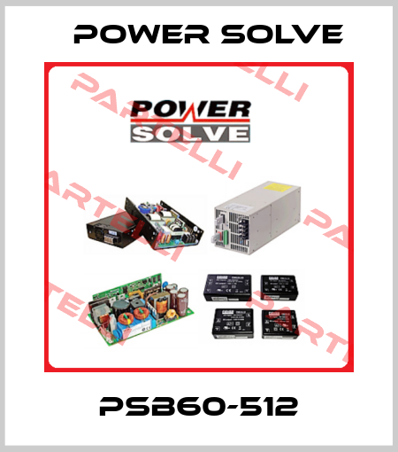 PSB60-512 Power Solve