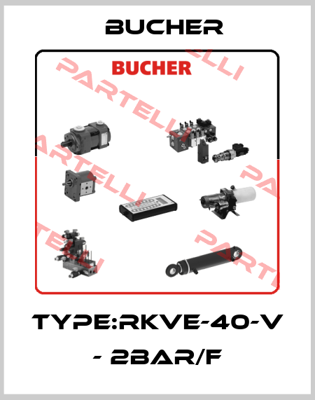 Type:RKVE-40-V - 2bar/F Bucher