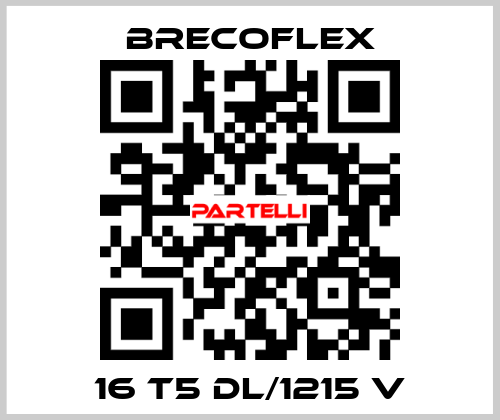 16 T5 DL/1215 V Brecoflex