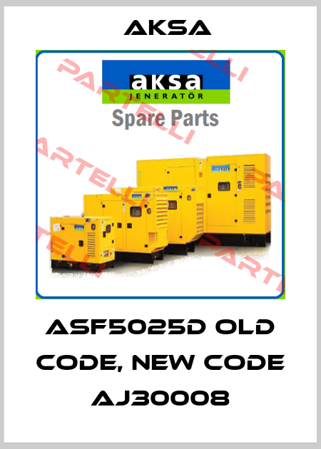 ASF5025D old code, new code AJ30008 AKSA