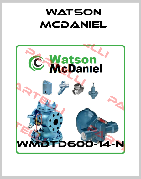 WMDTD600-14-N Watson McDaniel