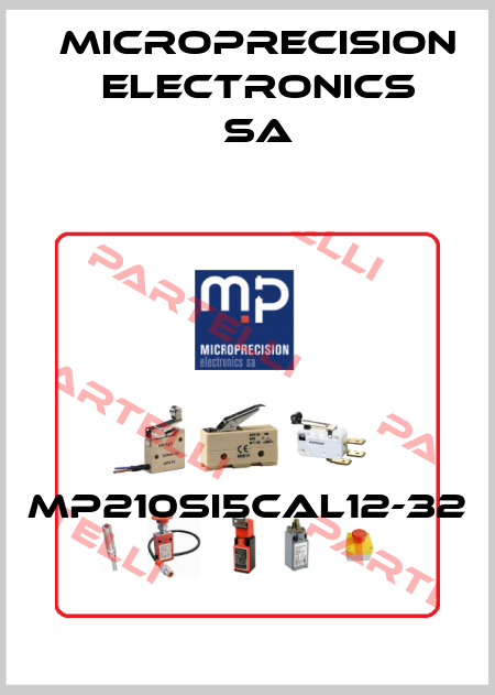 MP210SI5CAL12-32 Microprecision Electronics SA