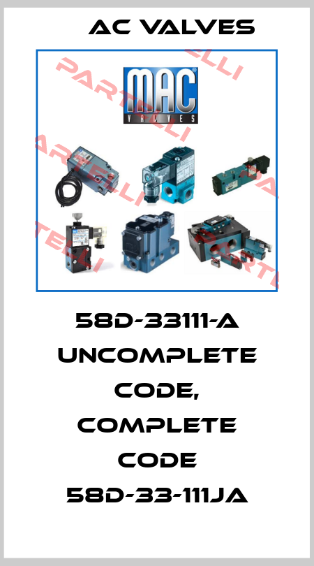 58D-33111-A uncomplete code, complete code 58D-33-111JA MAC