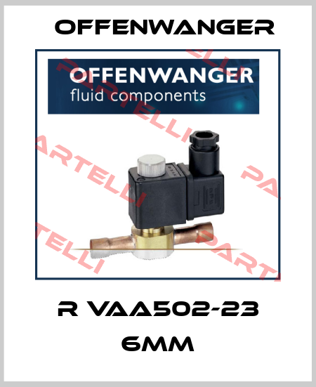 R VAA502-23 6mm OFFENWANGER