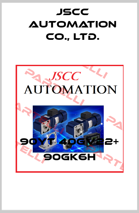 90YT 40GV22+ 90GK6H JSCC AUTOMATION CO., LTD.