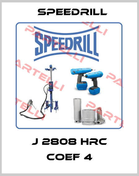 J 2808 HRC coef 4 Speedrill