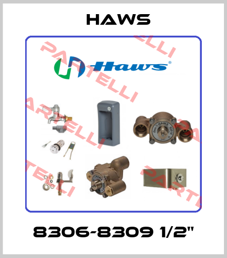 8306-8309 1/2" Haws
