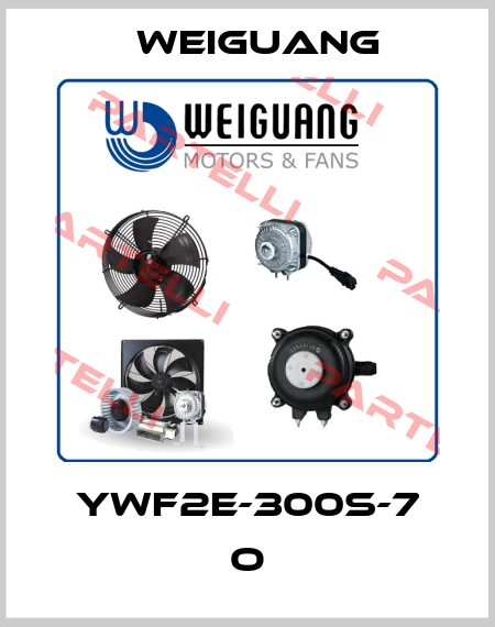 YWF2E-300S-7 O Weiguang