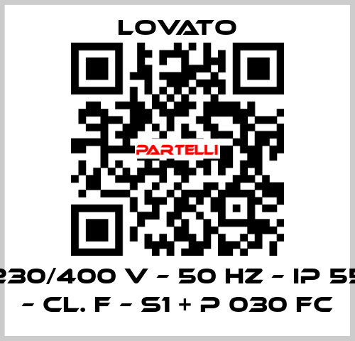 230/400 V – 50 HZ – IP 55 – Cl. F – S1 + P 030 FC Lovato