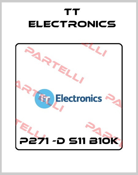 P271 -D S11 B10K TT Electronics