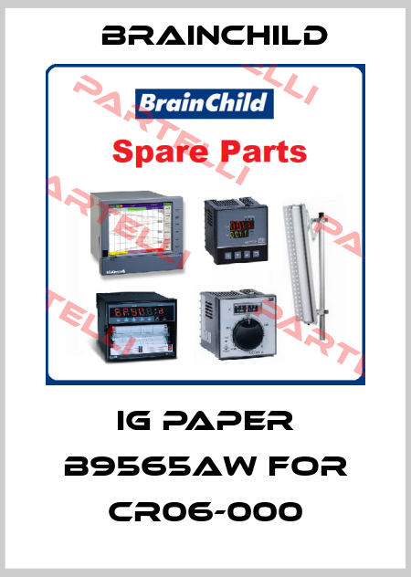 IG PAPER B9565AW for CR06-000 Brainchild