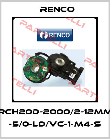 RCH20D-2000/2-12MM -5/0-LD/VC-1-M4-S Renco