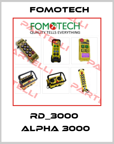 RD_3000   ALPHA 3000  Fomotech