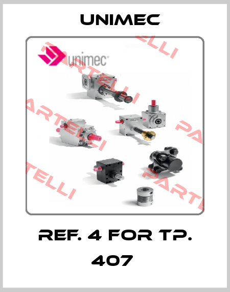 REF. 4 FOR TP. 407  Unimec