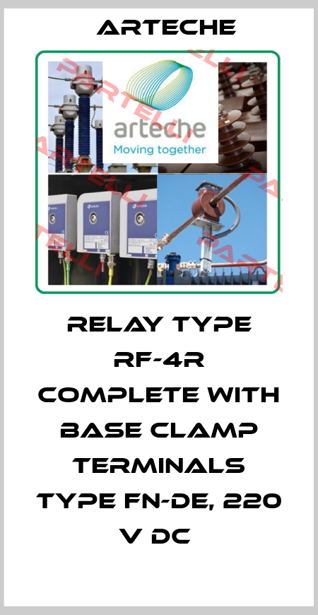 RELAY TYPE RF-4R COMPLETE WITH BASE CLAMP TERMINALS TYPE FN-DE, 220 V DC  Arteche..