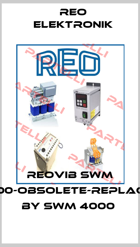 REOVIB SWM 3000-obsolete-replaced by SWM 4000  Reo Elektronik