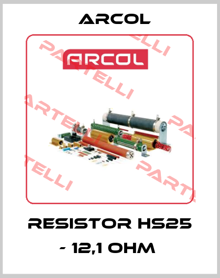 RESISTOR HS25 - 12,1 OHM  Arcol