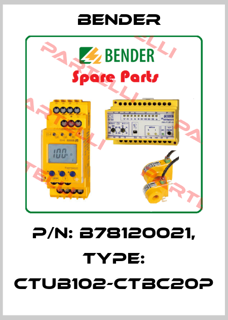p/n: B78120021, Type: CTUB102-CTBC20P Bender