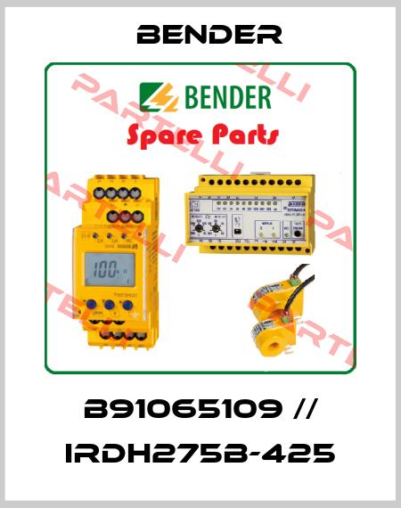 B91065109 // IRDH275B-425 Bender