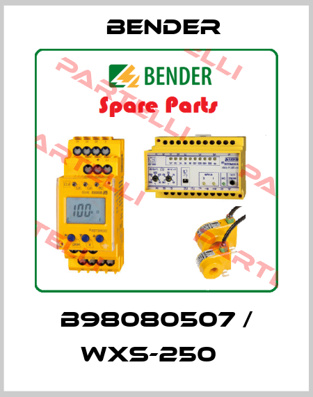 B98080507 / WXS-250   Bender