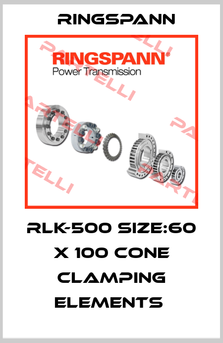 RLK-500 SIZE:60 X 100 CONE CLAMPING ELEMENTS  Ringspann