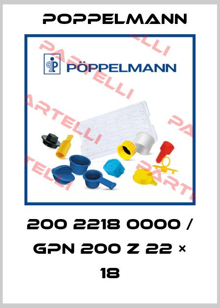 200 2218 0000 / GPN 200 Z 22 × 18 Poppelmann