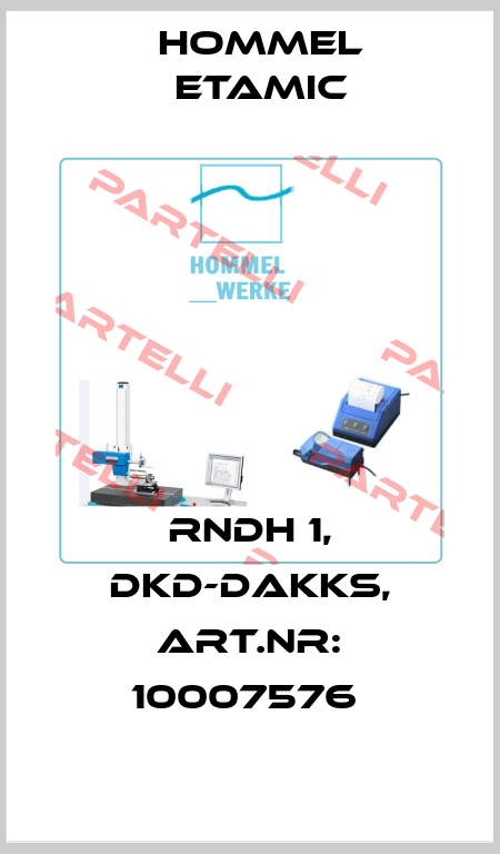 RNDH 1, DKD-DAKKS, ART.NR: 10007576  Hommelwerke