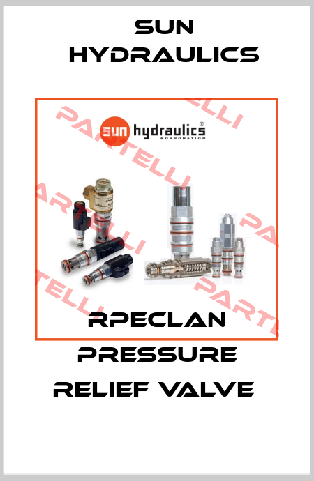 RPECLAN PRESSURE RELIEF VALVE  Sun Hydraulics