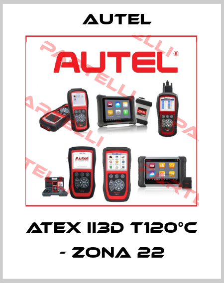 ATEX II3D T120°C - ZONA 22 AUTEL
